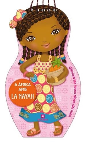 A ÀFRICA AMB LA NAYAH | 9788424641849 | Llibreria Geli - Llibreria Online de Girona - Comprar llibres en català i castellà
