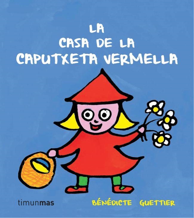 LA CASA DE LA CAPUTXETA VERMELLA | 9788499327228 | Llibreria Geli - Llibreria Online de Girona - Comprar llibres en català i castellà