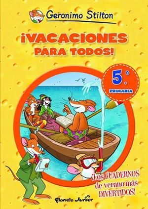 VACACIONES PARA TODOS!-5È PRIMARIA | 9788408007005 | GERONIMO STILTON | Llibreria Geli - Llibreria Online de Girona - Comprar llibres en català i castellà