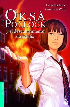 OKSA POLLOCK Y EL DESCUBRIMIENTO DE EDEFIA | 9788408005018 | PLICHOTA,ANNE/WOLF,CENDRINE | Libreria Geli - Librería Online de Girona - Comprar libros en catalán y castellano