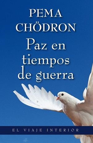 PAZ EN TIEMPOS DE GUERRA | 9788497546034 | CHODRON,PEMA | Libreria Geli - Librería Online de Girona - Comprar libros en catalán y castellano