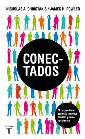 CONECTADOS.EL SORPRENDENTE PODER DE LAS REDES SOCIALES Y COMO NOS AFECTAN | 9788430606887 | CHRISTAKIS,NICHOLAS | Libreria Geli - Librería Online de Girona - Comprar libros en catalán y castellano