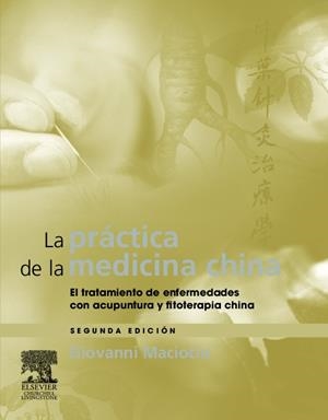 LA PRACTICA DE LA MEDICINA CHINA(2ªED) | 9788480864671 | MACIOCIA,GIOVANNI | Llibreria Geli - Llibreria Online de Girona - Comprar llibres en català i castellà