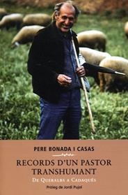 RECORDS D'UN PASTOR TRANSHUMANT.DE QUERALBS A CADAQUES | 9788415269090 | BONADA,PERE | Llibreria Geli - Llibreria Online de Girona - Comprar llibres en català i castellà