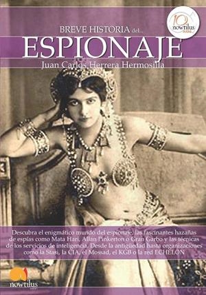 BREVE HISTORIA DEL ESPIONAJE | 9788499673141 | HERRERA HERMOSILLA,JUAN CARLOS | Libreria Geli - Librería Online de Girona - Comprar libros en catalán y castellano