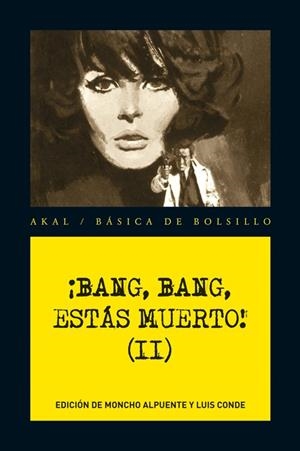 BANG,BANG ESTAS MUERTO | 9788446034698 | ALPUENTE,M/CONDE,L | Libreria Geli - Librería Online de Girona - Comprar libros en catalán y castellano