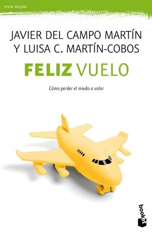 FELIZ VUELO | 9788408005162 | DEL CAMPO MARTÍN,JAVIER/MARTÍN-COBOS,LUISA | Llibreria Geli - Llibreria Online de Girona - Comprar llibres en català i castellà