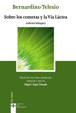 SOBRE LOS COMETAS Y LA VÍA LÁCTEA (ED.BILINGÜE LLATÍ-CASTELLÀ) | 9788430954797 | TELESIO,BERNARDINO | Llibreria Geli - Llibreria Online de Girona - Comprar llibres en català i castellà