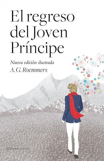 EL REGRESO DEL JOVEN PRÍNCIPE (NUEVA EDICIÓN ILUSTRADA TD) | 9788408103752 | ROEMMERS,A.G. | Llibreria Geli - Llibreria Online de Girona - Comprar llibres en català i castellà