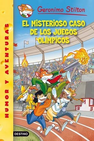 EL MISTERIOSO CASO DE LOS JUEGOS OLÍMPICOS (GERONIMO STILTON-47) | 9788408111535 | STILTON,GERONIMO | Llibreria Geli - Llibreria Online de Girona - Comprar llibres en català i castellà