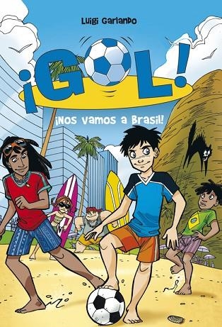 GOL-2.NOS VAMOS A BRASIL! | 9788484415916 | GARLANDO,LUIGI | Llibreria Geli - Llibreria Online de Girona - Comprar llibres en català i castellà