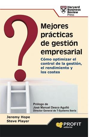 MEJORES PRACTICAS DE GESTION EMPRESARIAL | 9788415330806 | HOPE,JEREMY/PLAYER,STEVE | Llibreria Geli - Llibreria Online de Girona - Comprar llibres en català i castellà