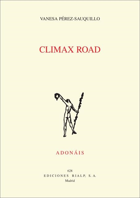 CLIMAX ROAD (ACCÉSIT DEL PREMIO ADONÁIS 2011) | 9788432141676 | PÉREZ-SAUQUILLO,VANESA | Llibreria Geli - Llibreria Online de Girona - Comprar llibres en català i castellà