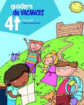 QUADERN DE VACANCES(4º PRIMARIA/CICLE MITJA) | 9788447922062 | BLANCH I GISBERT, XAVIER/ESPOT I PUIG, LAURA | Libreria Geli - Librería Online de Girona - Comprar libros en catalán y castellano