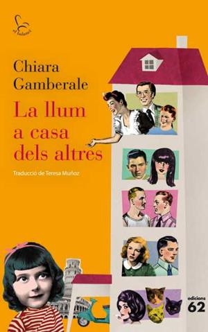 LA LLUM A CASA DELS ALTRES  | 9788429769425 | CHIARA GAMBERALE | Llibreria Geli - Llibreria Online de Girona - Comprar llibres en català i castellà
