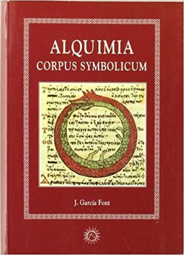 ALQUIMIA.CORPUS SYMBOLICUM | 9788488865564 | GARCIA FONT,J. | Libreria Geli - Librería Online de Girona - Comprar libros en catalán y castellano