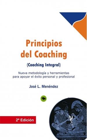 PRINCIPIOS DEL COACHING | 9788490092835 | MENÉNDEZ CUENCA,JOSE LUIS | Libreria Geli - Librería Online de Girona - Comprar libros en catalán y castellano