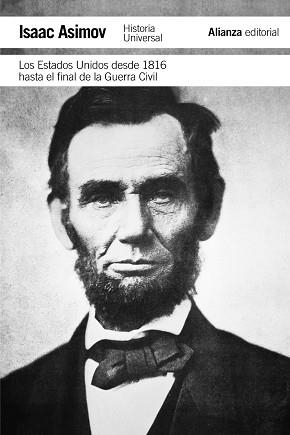 LOS ESTADOS UNIDOS DESDE 1816 HASTA EL FINAL DE LA GUERRA CIVIL | 9788420671826 | ASIMOV,ISAAC | Llibreria Geli - Llibreria Online de Girona - Comprar llibres en català i castellà