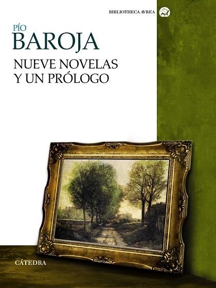 NUEVE NOVELAS Y UN PRÓLOGO | 9788437630120 | BAROJA,PÍO | Libreria Geli - Librería Online de Girona - Comprar libros en catalán y castellano