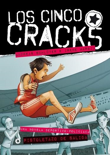 PISTOLETAZO DE SALIDA (LOS CINCO CRACKS-1) | 9788426385352 | SCHLÜTER,ANDREAS/MARGIL,IRENE | Libreria Geli - Librería Online de Girona - Comprar libros en catalán y castellano