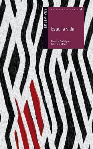 ESTA, LA VIDA | 9788426384942 | RODRÍGUEZ,MÓNICA/MOURE,GONZALO | Libreria Geli - Librería Online de Girona - Comprar libros en catalán y castellano