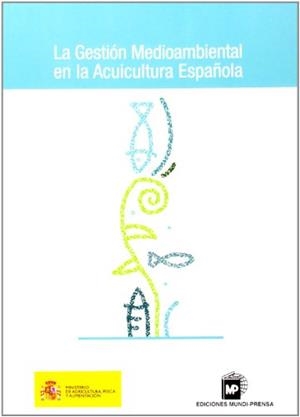 LA GESTION MEIOAMBIENTAL EN LA ACUICULTURA ESPAÑOLA | 9788484760443 | Llibreria Geli - Llibreria Online de Girona - Comprar llibres en català i castellà