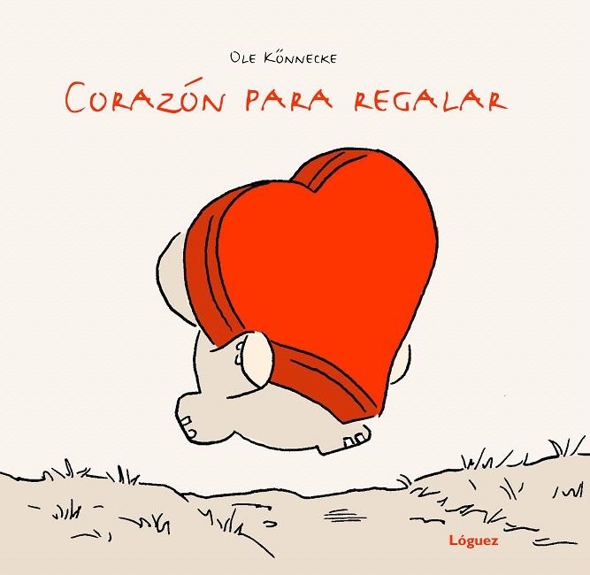 CORAZÓN PARA REGALAR | 9788496646797 | KÖNNECKE,OLE | Libreria Geli - Librería Online de Girona - Comprar libros en catalán y castellano
