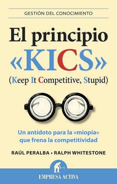 EL PRINCIPIO KICS | 9788492452934 | PERALBA,RAÚL | Libreria Geli - Librería Online de Girona - Comprar libros en catalán y castellano