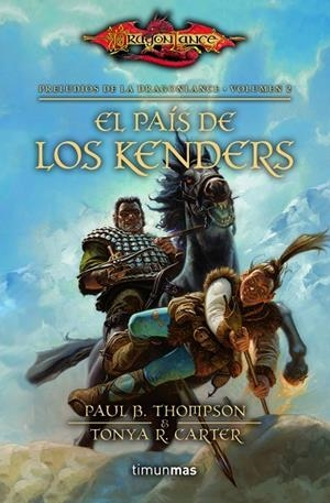 PRELUDIOS DE LA DRAGONLANCE-2.EL PAÍS DE LOS KENDERS | 9788448005368 | KIRCHOFF,MARY | Libreria Geli - Librería Online de Girona - Comprar libros en catalán y castellano
