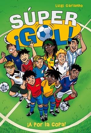 SUPERGOL-2.A POR LA COPA! | 9788484419686 | GARLANDO,LUIGI | Libreria Geli - Librería Online de Girona - Comprar libros en catalán y castellano