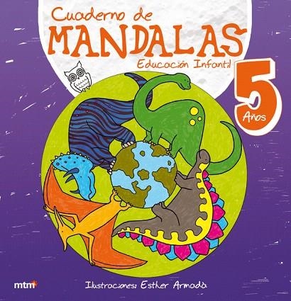 CUADERNO DE MANDALAS EDUCACIÓN INFANTIL 5 AÑOS | 9788415278320 | ARMADÀ,ESTHER | Libreria Geli - Librería Online de Girona - Comprar libros en catalán y castellano