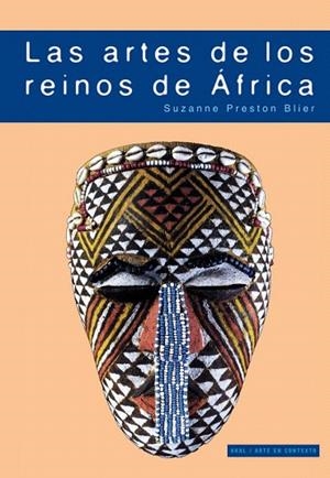 LAS ARTES DE LOS REINOS DE ÁFRICA | 9788446029151 | BLIER, SUZANNE P. | Libreria Geli - Librería Online de Girona - Comprar libros en catalán y castellano