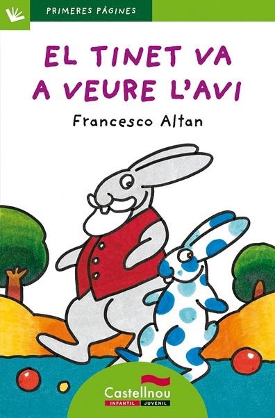 EL TINET VA A VEURE L'AVI(LLETRA DE PAL) | 9788489625563 | ALTAN,FRANCESCO | Libreria Geli - Librería Online de Girona - Comprar libros en catalán y castellano