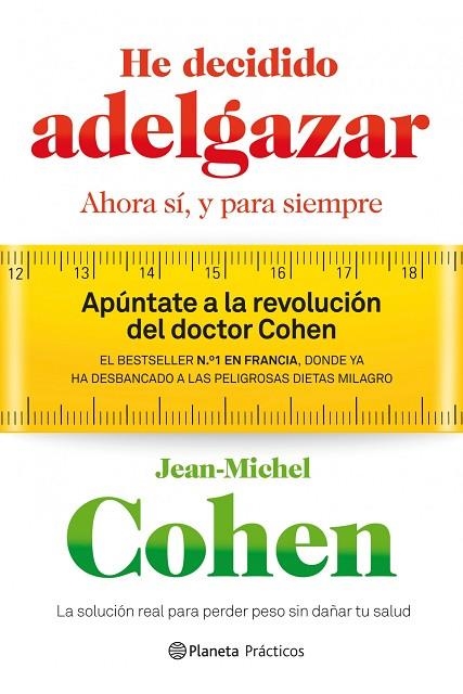 HE DECIDIDO ADELGAZAR.AHORA SI Y PARA SIEMPRE | 9788408109235 | COHEN,JEAN-MICHEL | Libreria Geli - Librería Online de Girona - Comprar libros en catalán y castellano