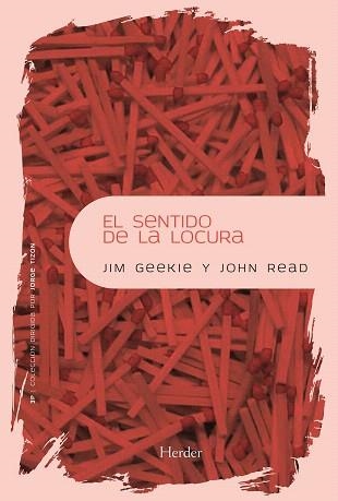 EL SENTIDO DE LA LOCURA | 9788425428470 | GEEKIE,J/READ,JHON | Libreria Geli - Librería Online de Girona - Comprar libros en catalán y castellano