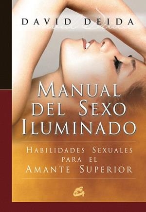 MANUAL DEL SEXO ILUMINADO | 9788484451990 | DEIDA,DAVID | Llibreria Geli - Llibreria Online de Girona - Comprar llibres en català i castellà