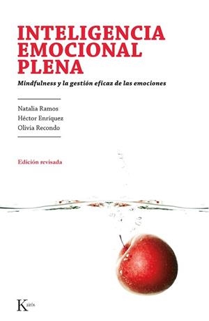 INTELIGENCIA EMOCIONAL PLENA.MINDFULNESS Y LA GESTIÓN EFICAZ DE LAS EMOCIONES | 9788499881393 | RAMOS,NATALIA/ENRÍQUEZ,HÉCTOR/RECONDO,OLIVIA | Llibreria Geli - Llibreria Online de Girona - Comprar llibres en català i castellà