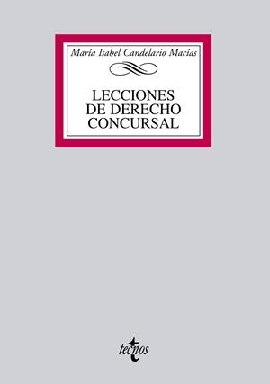 LECCIONES DE DERECHO CONCURSAL | 9788430954896 | CANDELARIO MACÍAS,MARÍA ISABEL | Libreria Geli - Librería Online de Girona - Comprar libros en catalán y castellano