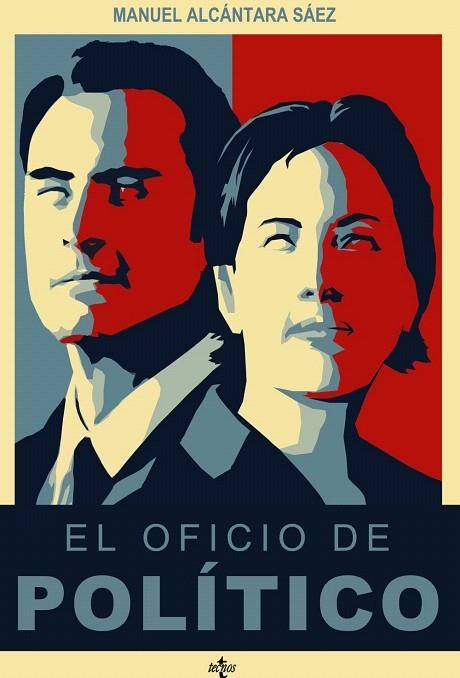 EL OFICIO DE POLÍTICO | 9788430954889 | ALCÁNTARA SÁEZ,MANUEL | Llibreria Geli - Llibreria Online de Girona - Comprar llibres en català i castellà