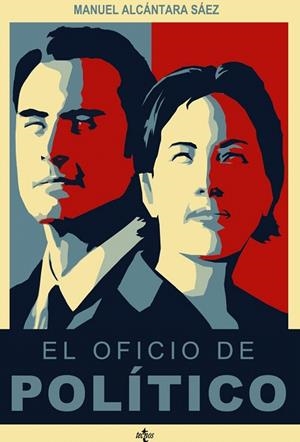 EL OFICIO DE POLÍTICO | 9788430954889 | ALCÁNTARA SÁEZ,MANUEL | Libreria Geli - Librería Online de Girona - Comprar libros en catalán y castellano