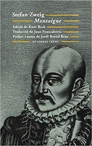 MONTAIGNE(CATALÀ) | 9788477274506 | ZWEIG,STEFAN | Libreria Geli - Librería Online de Girona - Comprar libros en catalán y castellano