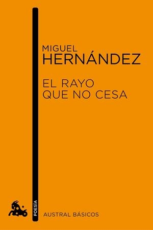 EL RAYO QUE NO CESA | 9788467007787 | HERNÁNDEZ,MIGUEL | Llibreria Geli - Llibreria Online de Girona - Comprar llibres en català i castellà