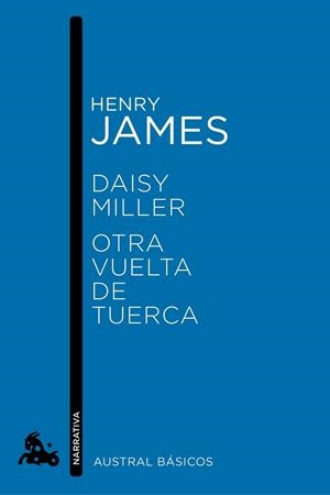 DAISY MILLER/OTRA VUELTA DE TUERCA | 9788467007756 | JAMES,HENRY | Libreria Geli - Librería Online de Girona - Comprar libros en catalán y castellano