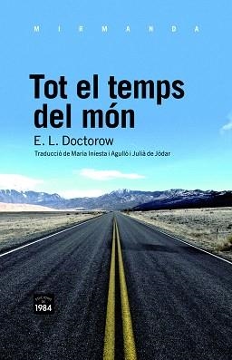 TOT EL TEMPS DEL MÓN | 9788492440795 | DOCTOROW,E. L. | Llibreria Geli - Llibreria Online de Girona - Comprar llibres en català i castellà