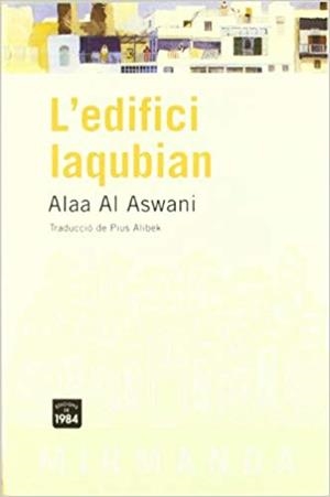 L'EDIFICI LAQUBIAN | 9788496061804 | AL ASWANI,ALAA | Llibreria Geli - Llibreria Online de Girona - Comprar llibres en català i castellà