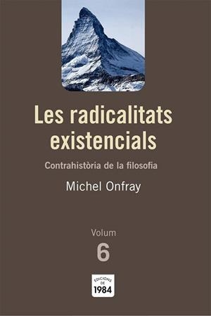 LES RADICALITATS EXISTENCIALS | 9788492440788 | ONFRAY,MICHEL | Libreria Geli - Librería Online de Girona - Comprar libros en catalán y castellano