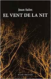 EL VENT DE LA NIT(EDICIÓ DEL CENTENARI JOAN SALES) | 9788473291675 | SALES,JOAN | Llibreria Geli - Llibreria Online de Girona - Comprar llibres en català i castellà