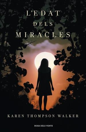 L'EDAT DELS MIRACLES | 9788401387975 | THOMPSON WALKER,KAREN | Llibreria Geli - Llibreria Online de Girona - Comprar llibres en català i castellà