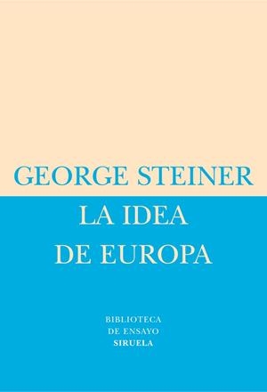 LA IDEA DE EUROPA | 9788478448975 | STEINER,GEORGE | Llibreria Geli - Llibreria Online de Girona - Comprar llibres en català i castellà