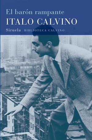 EL BARON RAMPANTE | 9788478444212 | CALVINO,ITALO | Libreria Geli - Librería Online de Girona - Comprar libros en catalán y castellano